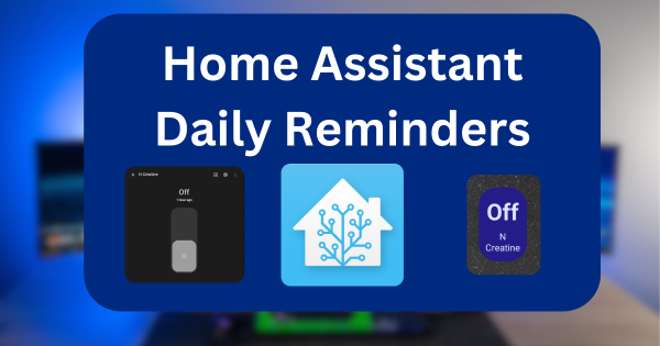 Home Assistant Daily Reminders